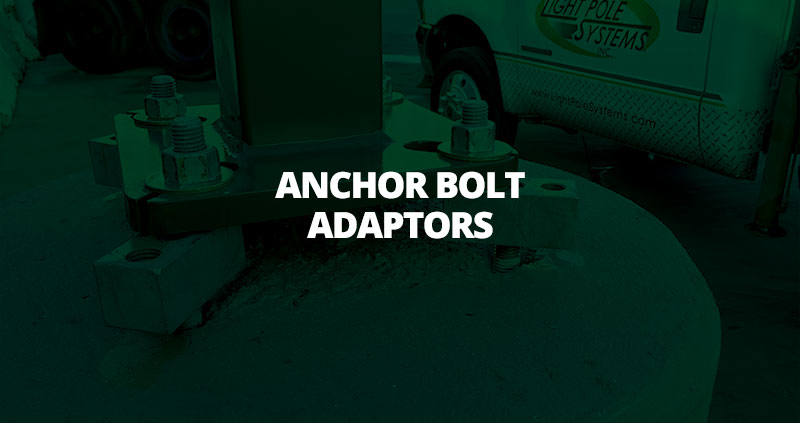 Anchor Bolt Adapters